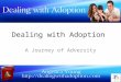 Dealing with adoption - A Journey of Adversity - My Story