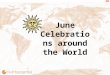 June Celebrations around the World