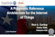 A Pragmatic Reference Architecture for The Internet of Things