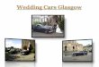 Wedding cars glasgow