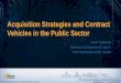 Acquisition Strategies and Contract Vehicles in the Public Sector
