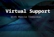 Virtual Support Options: A Brief Overview