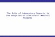 The Role of Laboratory Reports in the Adoption of Electronic Medical Records