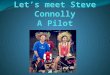 Steve connolly pilot presentation for madrid
