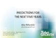 Predictions for the Next Five Years - Allen Wilterdink