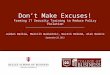Don't make excuses! 2012-09-22 ifip presentation