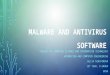 Malware and antivirus software