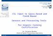 Csl - input to space-based and field-based sensors and processing tools for organic farming certification