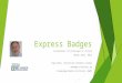 Express badges