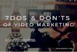 7 Dos & Don'ts of Video Marketing