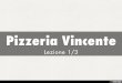 Aumentare l'incasso della pizzeria - PizzeriaVincente.it - Prima Lezione