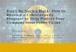 Don't Be Such a Hack: How to Develop a Cybersecurity Program to Help Protect Your Company from Cyber Crime
