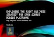 Exploring the right business strategy for open source mobile platformss