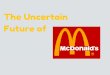 The Uncertain Future of McDonald's