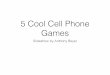 5 Cool Cell Phone Games