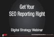 Get Your SEO Reporting Right