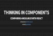 Thinking in Components - Comparing AngularJS With React
