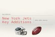 New York Jets Key Additions