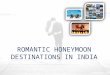 Romantic honeymoon destinations in india