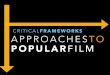 Approaches to popular film