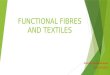 Functional fibres and textiles