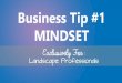 Business tip #1  Mindset by Strategic Landscaper
