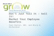 Dont just tell it - sell it! Marketing Employee Benefits