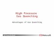 High Pressure Gas Quenching