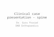 Clinical case presentation spine