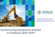 Earthmoving Equipment Market in Malaysia 2015-2019