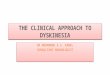 The clinical approach to differentiate the dyskinesia