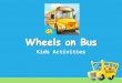 Wheels on Bus Kids Activities