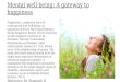 Mental well being- a gateway to happiness
