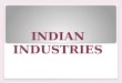 Indian  industries