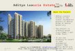 Aditya Luxuria Estate is the new residential project of Aditya Group at Aditya World City