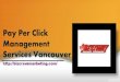Pay Per Click Management Services Vancouver