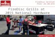 FireDisc Grills at 2015 National Hardware Show in Las Vegas Convention Center, Las Vegas, NV