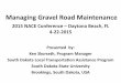 Managing gravel road maintenance