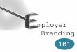 Employer branding 101 power point