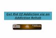 Get Rid Of Addiction via an Addiction Rehab