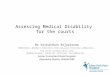 Assessing medical disability for the courts v2