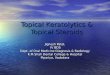 Topical keratolytics & topical steroids