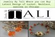 Jewelry by tali where you can buy latest design of locket, necklace, earring in chicago