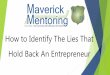 How to Identify the Lies that Hold Back an Entrepreneur