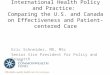 International Health Policy and Practice: Comparing the U.S. and Canada on Effectiveness and Patient-Centered Care