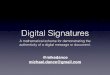 Digital signatures - A mathematical scheme for demonstrating the authenticity of a digital message