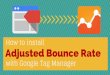 How to install Adjusted Bounce Rate with Google Tag Manager