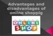 Online shopping. Advantages and disadvantages