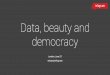 Martins Vaivers, inforgr.am: "Data Beauty and Democracy"