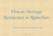 Heritage Restaurant in Rajasthan - Virasat restuarant